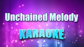 Righteous Brothers  Unchained Melody Karaoke amp Lyrics [upl. by Spiegleman]