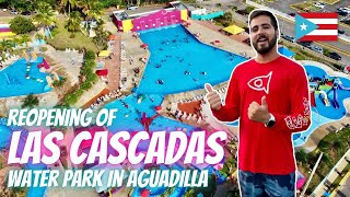 LAS CASCADAS WATER PARK IN AGUADILLA REOPENED  One of the LARGEST water parks in Puerto Rico [upl. by Chemash]