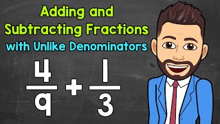 Adding and Subtracting Fractions with Unlike Denominators  Math with Mr J [upl. by Eyaf]