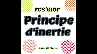 Principe dinertie Tronc commun biof Exn2 [upl. by Hnaht583]