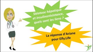 Stéatose hépatique et insulinorésistance quels sont les liens [upl. by Nnylg]