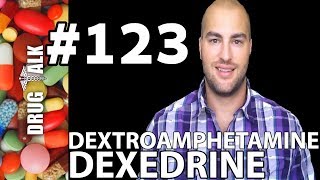 DEXTROAMPHETAMINE DEXEDRINE  PHARMACIST REVIEW  123 [upl. by Gosnell]