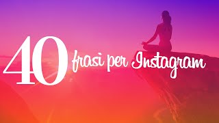 Le più belle frasi per Instagram [upl. by Etep731]