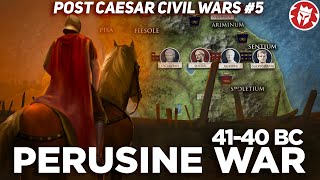 Perusine War  Octavian in Crisis  PostCaesar Civil Wars DOCUMENTARY [upl. by Meletius]