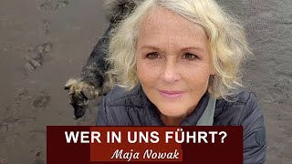 Wer in uns führt Teil 1  Maja Nowak  Das Gespräch führt Tierheilpraktikerin Nadine Gelhaus [upl. by Gelasius212]