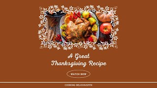 A Great Thanksgiving Recipe [upl. by Shum]