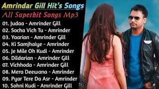 Best of Amrinder Gill  Amrinder Gill All Songs  New Punjabi Songs  Amrinder Gill Superhit Songs [upl. by Tinaret]