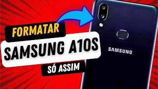 COMO FORMATAR SAMSUNG A10 S jeito correto [upl. by Harriott]