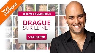 JEROME COMMANDEUR  Drague sur le net [upl. by Nelluc716]