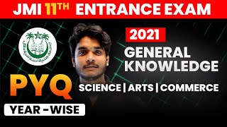 Jamia Class 11th Science Entrance Exam 2024  PYQs GK Part01  Compleye PYQ Series  2021 [upl. by Anjanette686]