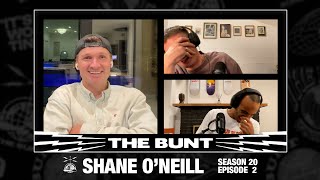 Shane ONeill Interview  The Bunt  Season 20 Episode 2 [upl. by Silvan]