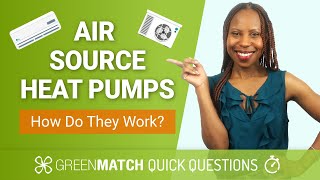 AIR SOURCE HEAT PUMPS  How Do They Work │GreenMatch [upl. by Forcier]