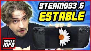 🔴 STEAMOS 36 ESTABLE Toda la info [upl. by Odama5]