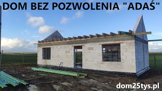 DOM BEZ POZWOLENIA 70M2 quotADAŚquot  MIECHÓW  ZŁAPAŁA NAS WICHURA NA BUDOWIE [upl. by Cargian]