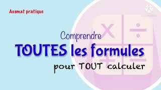 Comprendre toutes les formules pour tout calculer [upl. by Shani]