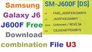 Samsung J6 J600f Combination File FRP Remove Free [upl. by Holbrooke649]