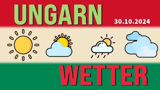 Das Reisewetter für Ungarn am 30102024 [upl. by Ahker]