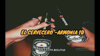 ARMONIA 10CERVECEROLETRA [upl. by Ennaitsirhc677]