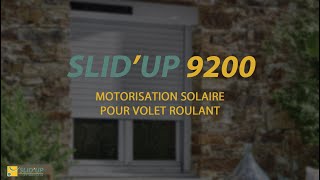 SLIDUP 9200  Motorisation solaire pour volet roulant [upl. by Klatt]