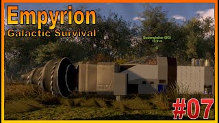 Empyrion  Galactic Survival 07 [upl. by Farnsworth]