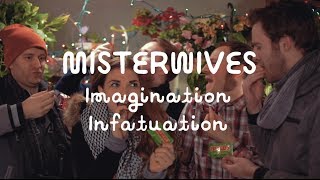 MisterWives  Imagination Infatuation  The Wild Honey Pie On The Mountain [upl. by Aerb529]