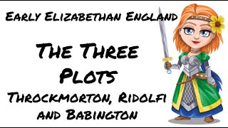 Early Elizabethan England 15581588 The Three Plots  Ridofli Throckmorton amp Babington [upl. by Halilahk]