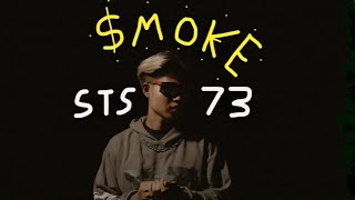 SMOKE  STS73【Official Music Video】 [upl. by Porta]