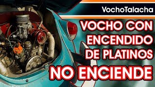 Vocho con encendido de platinos no enciende  VochoTalacha [upl. by Belsky]