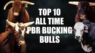 Top ten PBR bucking bulls of all time [upl. by Smallman]