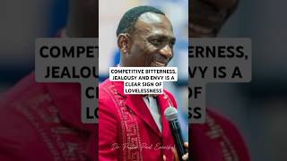 Competitive Bitterness Jealousy And Envy Is A Clear Sign Of Lovelessness Dr Pastor Paul Enenche [upl. by Suchta]