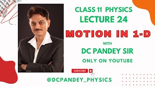 Motion in 1D  Physics Lecture 24 Class 11th for IIT JEE  NEET Aspirants [upl. by Wixted162]