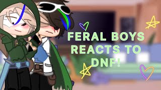 Feral boys react to DNF  DSMP  DNF  KARLNAP  Quackity  DSMPGACHA [upl. by Ykcul33]