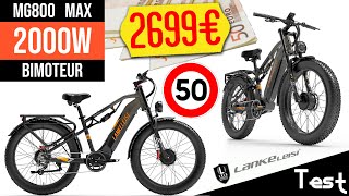 quotTestquot Bimoteur 2000W 42Kg 😮 Peuton encore appeler cela un vélo  🚲 quotLankeleisi MG800 Maxquot [upl. by Cox]