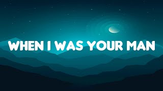 Bruno Mars  When I Was Your Man Lyrics [upl. by Lattie]