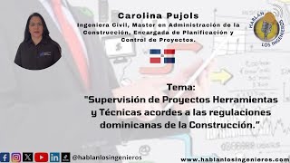 Supervisión de Proyectos Herramientas y Técnicas acordes a las regulaciones dominicanas de la Const [upl. by Bartko]