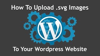 Tutorial How To Upload svg Files To The WordPress Media Folder [upl. by Nnahgaem]