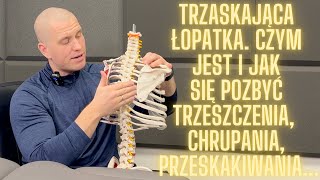 Trzaskająca łopatka strzelająca łopatka To wszystko przez quotWYSCHNIĘCIEquot tych struktur [upl. by Ynnep]