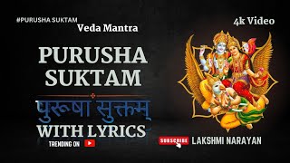 Purusha Suktam  पुरुष सूक्तम्  Vedic Chanting In Sanskrit  With Lyrics  Lord Vishnu Veda Mantra [upl. by Micheal]