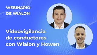 Webinario de Wialon Videovigilancia de conductores con Wialon y Howen [upl. by Behn780]