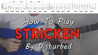 How To Play quotStrickenquot By Disturbed Full Song Tutorial With TAB [upl. by Eninnej]