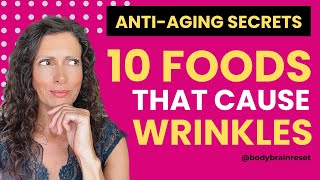 10 Foods That Cause Wrinkles [upl. by Anod520]