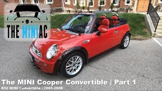 The MINI Cooper Convertible  Part 1 [upl. by Iv]