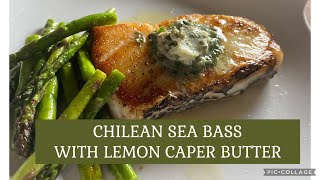 CHILEAN SEA BASS WITH LEMON CAPER BUTTER  How to cook Pan fried Fish with Lemon Capers and Butter [upl. by Ikkin]