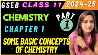 Chemistry Chapter 1 Some Basic Concepts of Chemistry Part 1 Class 11 GSEB sapnakipathshala [upl. by Erroll487]