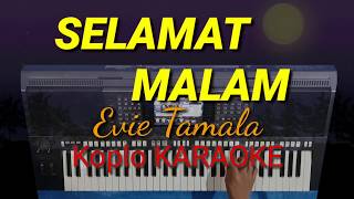 SELAMAT MALAM  Evie Tamala koplo KARAOKE Dangdut Time cover YAMAHA PSR S970 [upl. by Arerrac957]