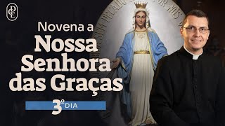 3º dia  Novena a Nossa Senhora das Graças [upl. by Koralle]