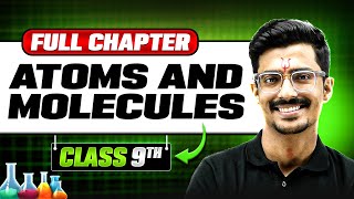 Atoms and Molecules in ONE SHOT  Full Chapter  Class 9 Science  Chapter 3 [upl. by Bridie750]