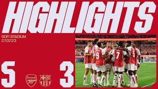 HIGHLIGHTS  Arsenal v FC Barcelona 53  Saka Havertz Trossard x2 Vieira [upl. by Zephaniah521]