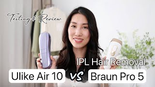 Ulike Air 10 vs Braun Pro 5  IPL Hair Removal Testing amp Review  Chris Han [upl. by Nilra]