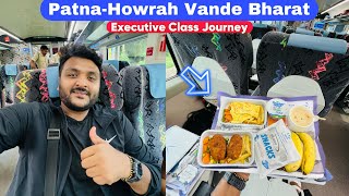 PatnaHowrah Vande Bharat Executive Class Journey  Best Service amp IRCTC Food  Indian Railways [upl. by Anayia]